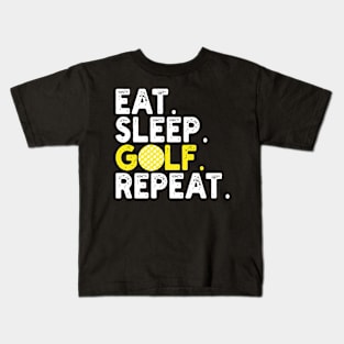 eat sleep golf repeat Kids T-Shirt